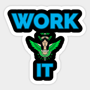 Work it Sticker